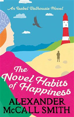 McCall Smith, Alexander | The Novel Habits of Happiness