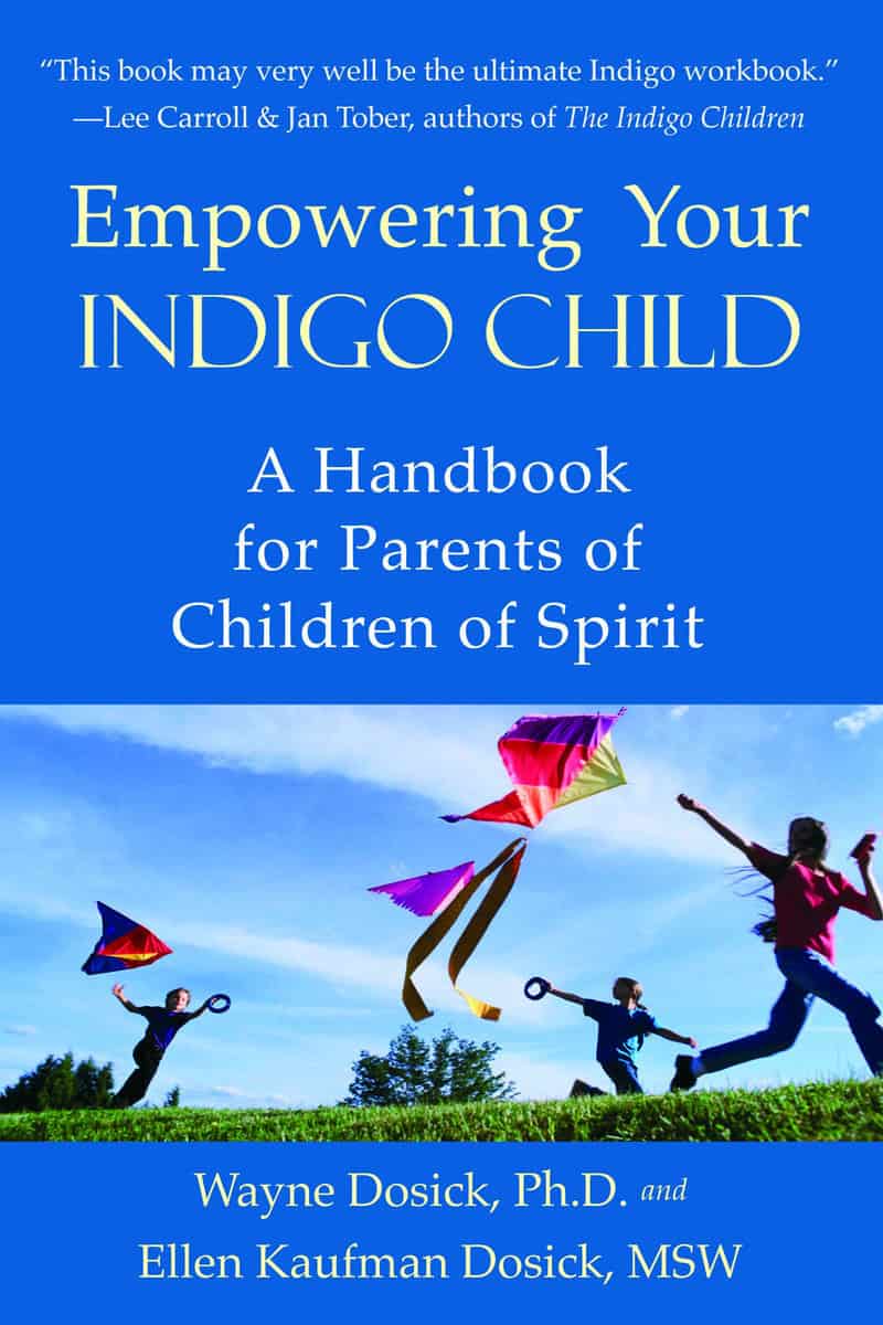 Kaufman Dosick, Ellen | Empowering your indigo child : A handbook for parents of children of spirit
