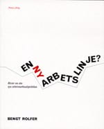 En ny arbetslinje : Röster om den nya arbetsmarknadspolitiken