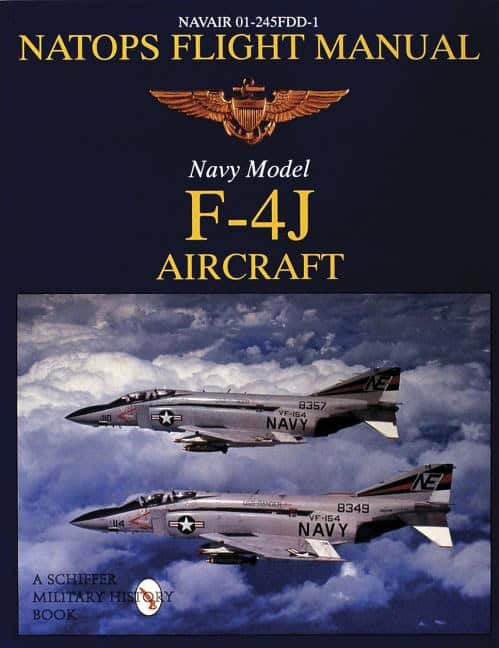 Schiffer Publishing, Ltd. | Natops Flight Manual F-4j