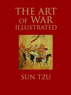 Tzu, Sun | The Art of War Illustrated
