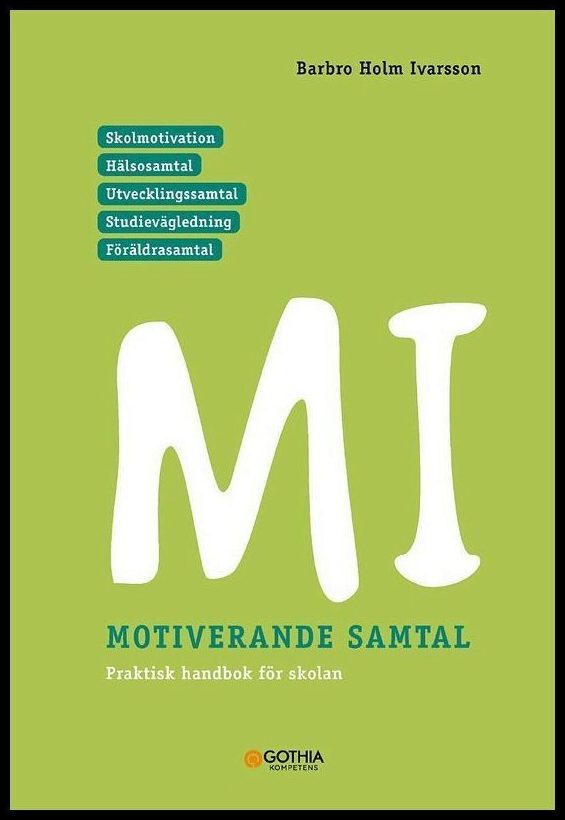 Holm Ivarsson, Barbro | MI – Motiverande samtal för skolan