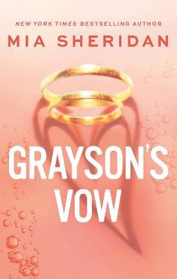 Sheridan, Mia | Grayson's Vow