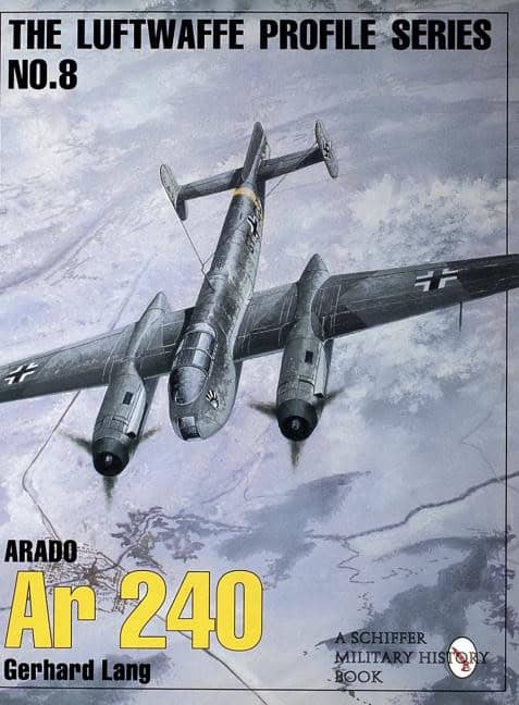 Lang, Gerhard | Luftwaffe profile series : Number 8 - arado ar 240