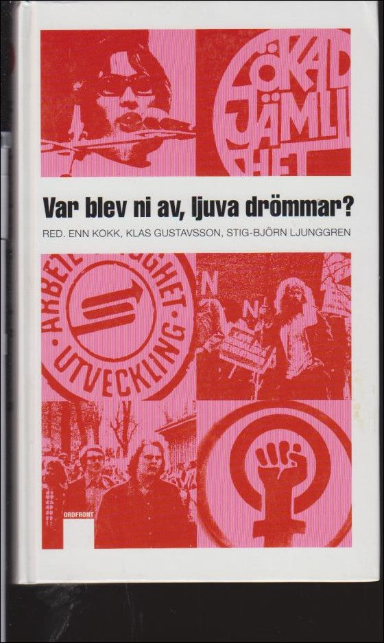 Kokk, Enn & Gustavsson, Klas & Ljunggren, Stig-Björn | Var blev ni av, ljuva drömmar?