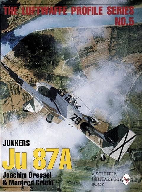 Joachim Dressel - Manfred Griehl | The Luftwaffe Profile Series, No. 5 : Junkers Ju 87A