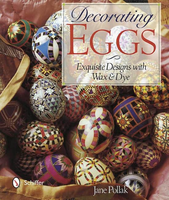 Jane Pollak | Decorating Eggs : Exquisite Designs with Wax & Dye