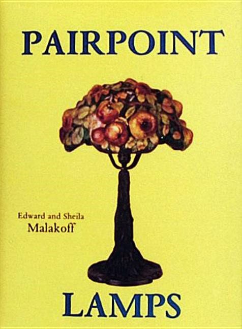 Edward and Sheila Malakoff | Pairpoint Lamps