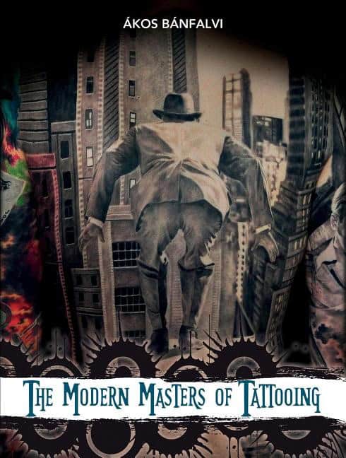 Banfalvi, Akos | Modern masters of tattooing : Exclusive interviews with a few of the best t