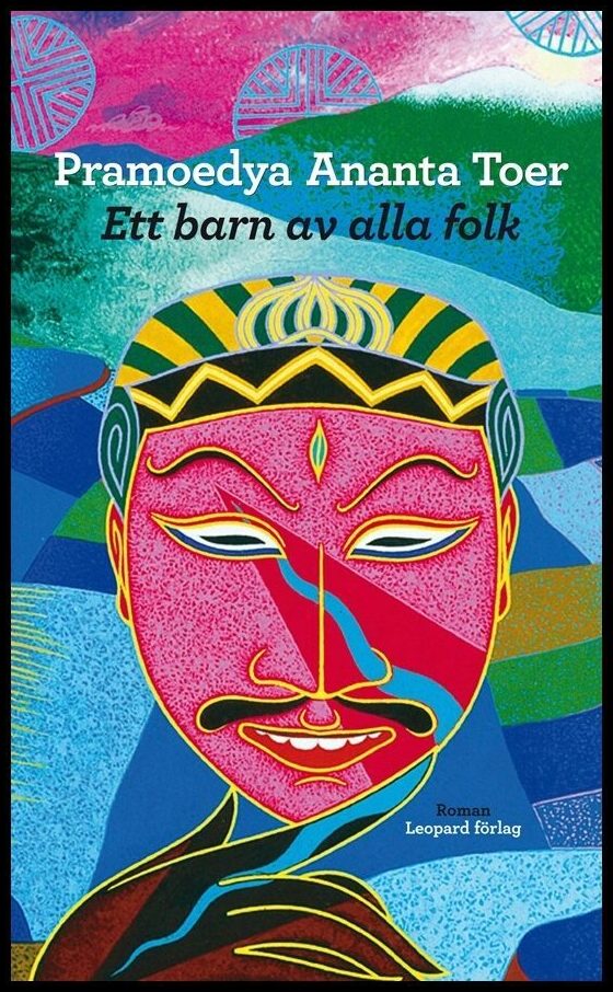 Toer, Pramoedya Ananta | Ett barn av alla folk