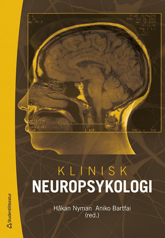 Nyman, Håkan | Bartfai, Aniko | et al | Klinisk neuropsykologi