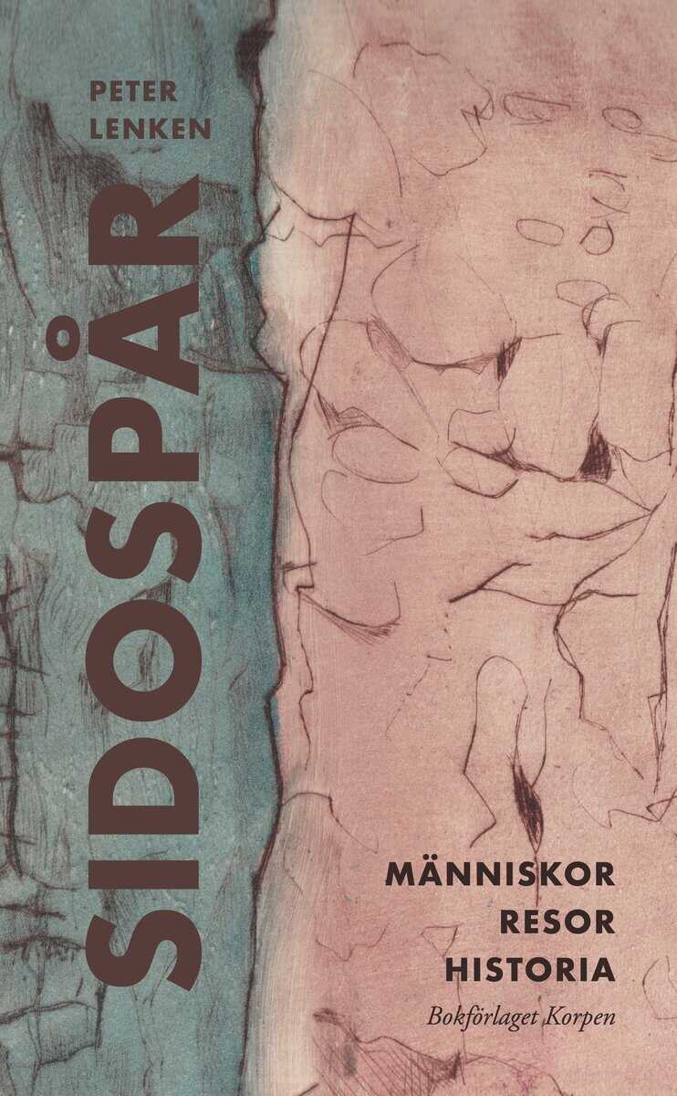 Lenken, Peter | Sidospår : Människor, resor, historia