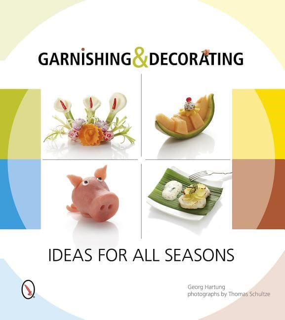 Hartung, Georg | Garnishing & decorating : Ideas for all seasons