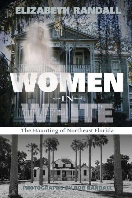 Elizabeth Randall - Bob Randall | Women In White : The Haunting of Northeast Florida