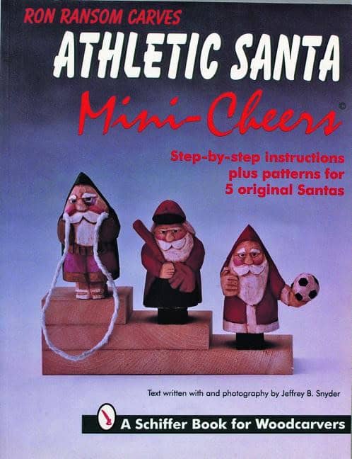 Ron Ransom | Ron Ransom Carves Athletic Santa Mini-Cheers©