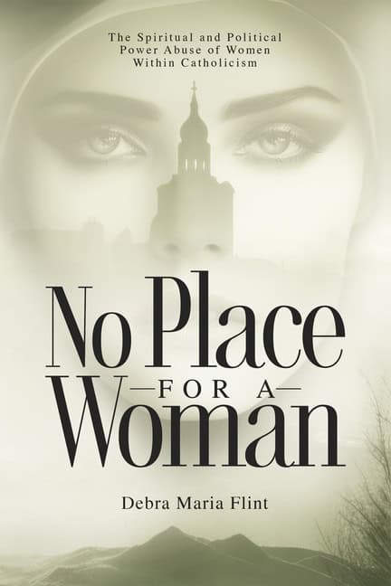 Debra Maria FlintForeword by Deborah J | No Place For A Woman