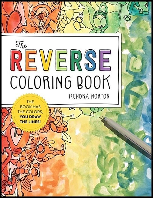Norton, Kendra | The Reverse Coloring Book (TM)