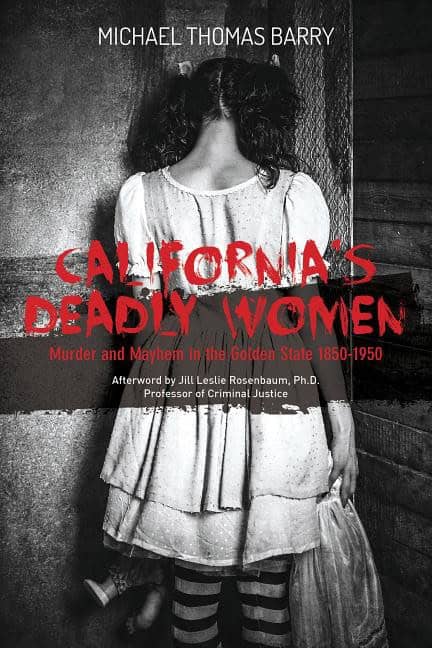 Michael Thomas Barry | California's Deadly Women