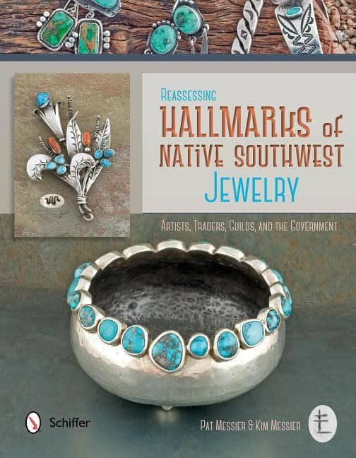 Messier, Kim | Reassessing hallmarks of native southwest jewelry : Artists, traders, guild