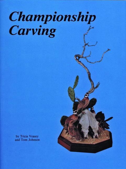 Tricia Veasey | Championship Carving