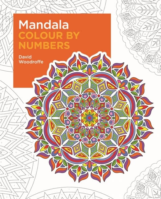Woodroffe, David | Mandala Colour by Numbers