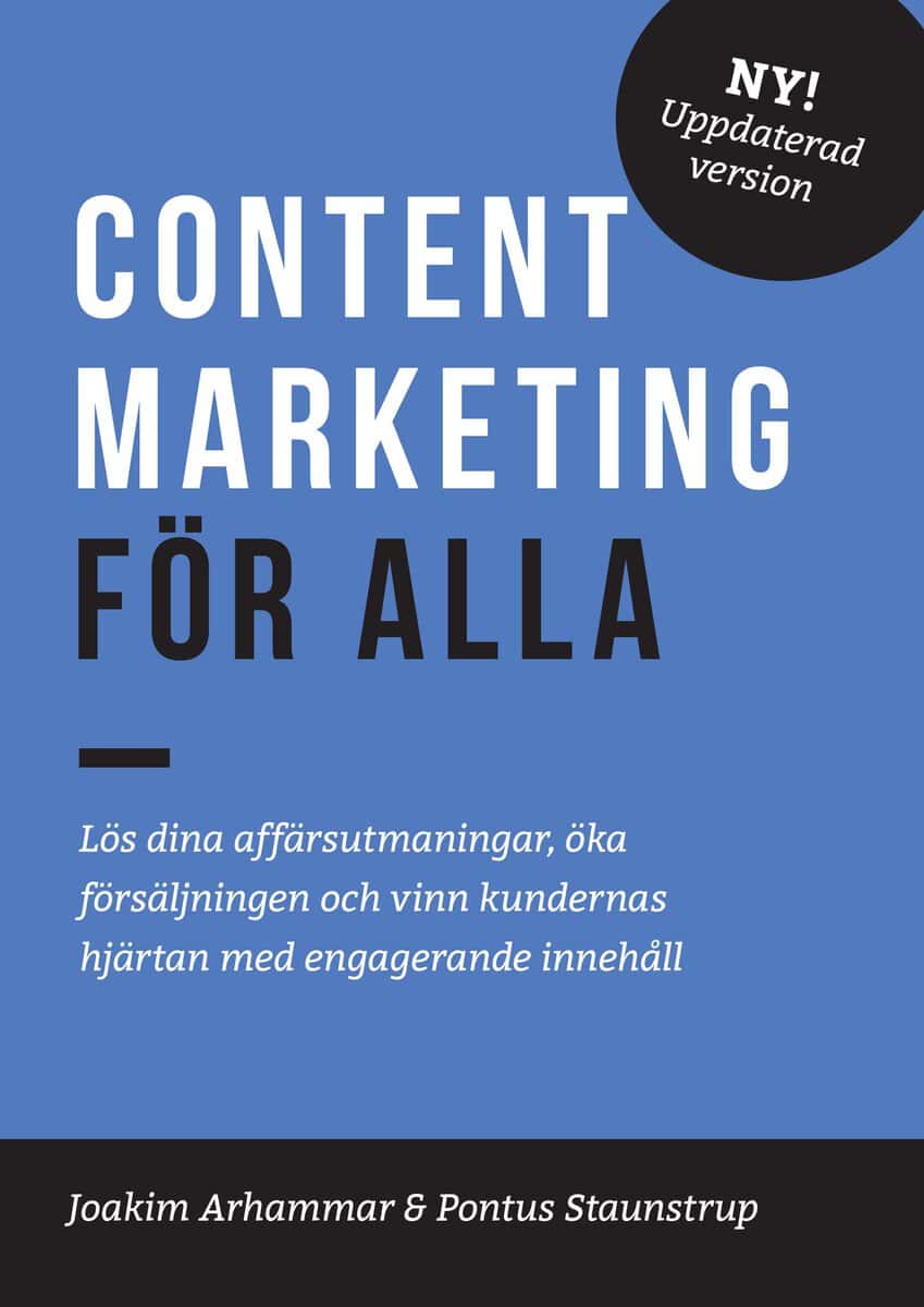 Arhammar, Joakim | Staunstrup, Pontus | Content Marketing för alla