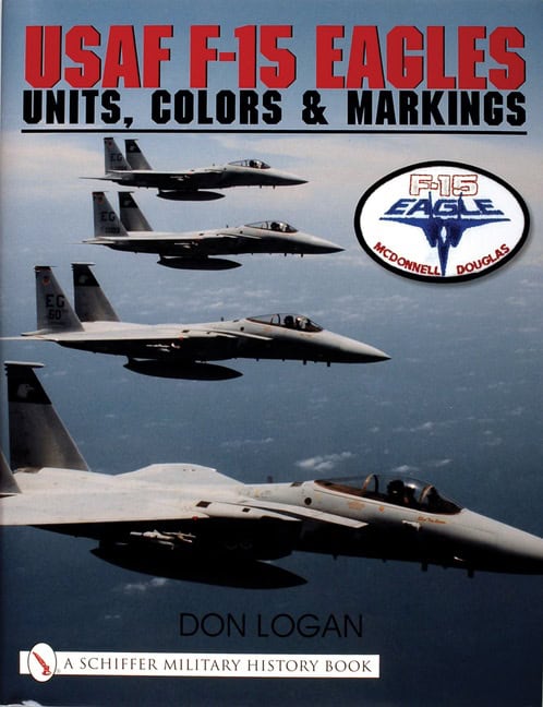 Don Logan | Usaf F-15 Eagles : Units, Colors & Markings
