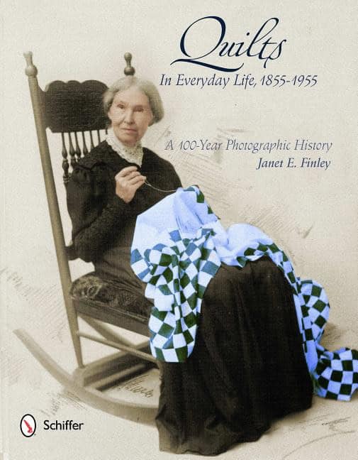 Janet E. Finley | Quilts In Everyday Life, 1855-1955