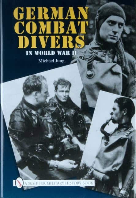 Michael Jung | German Combat Divers In World War Ii