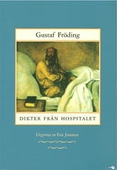 Fröding, Gustaf | Dikter från hospitalet