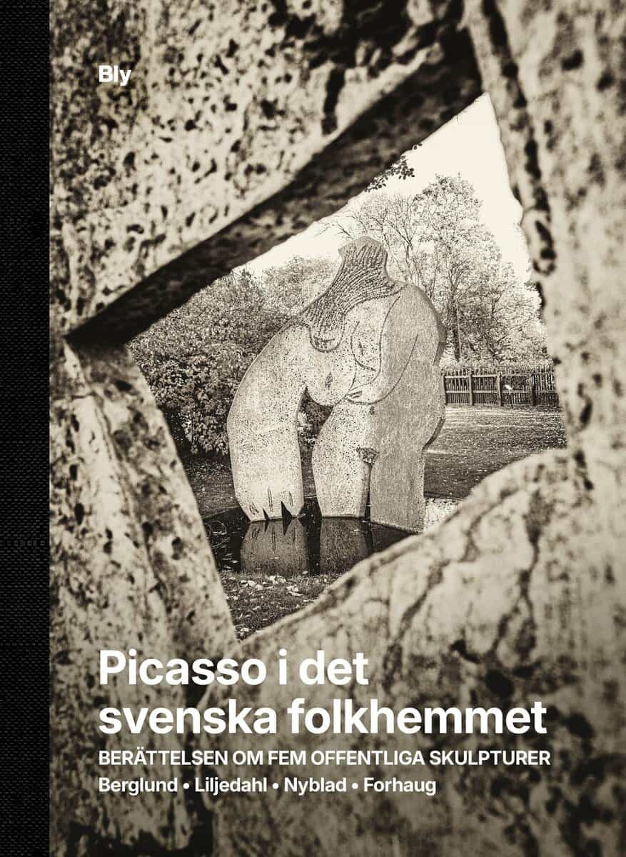 Liljedahl, Ola | Nyblad Liljedahl, Lena | Picasso i det svenska folkhemmet