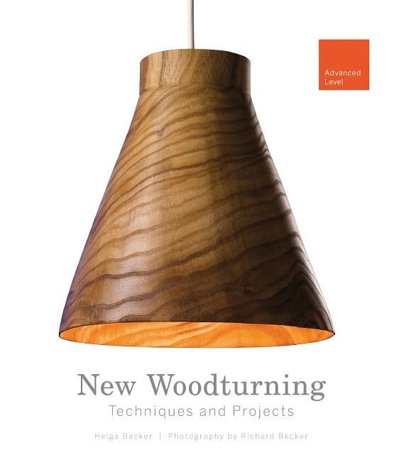 Becker, Helga | New woodturning techniques & projects : Advanced level