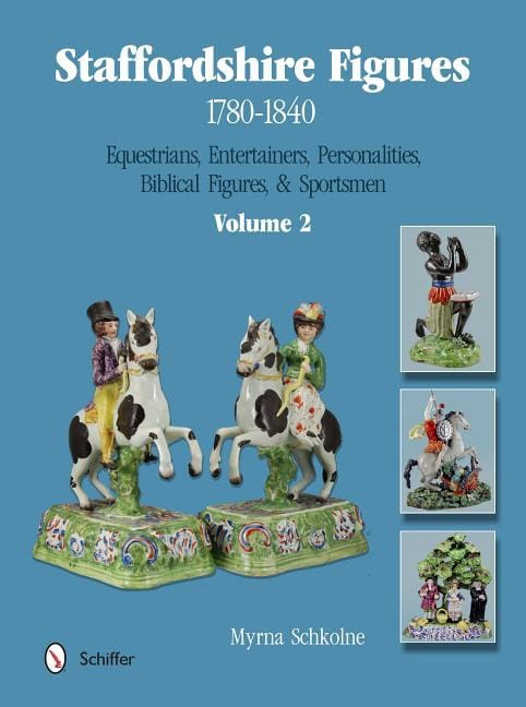 Schkolne, Myrna | Staffordshire figures 1780 to 1840