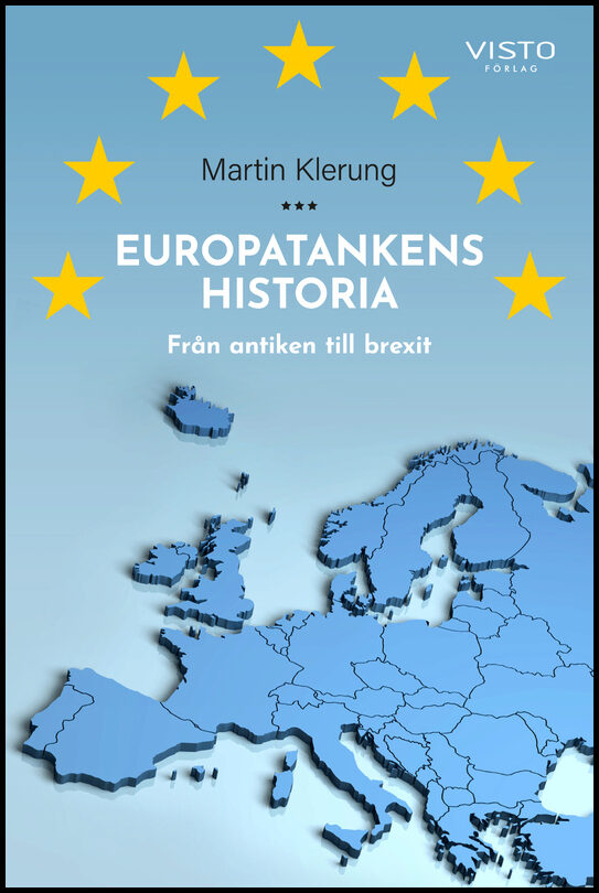 Klerung, Martin | Europatankens historia : Från antiken till brexit
