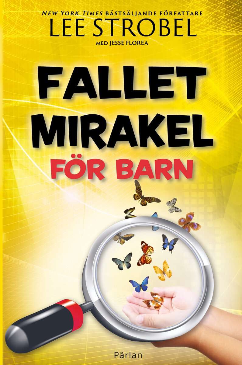 Strobel, Lee | Florea, Jesse | Fallet Mirakel för barn