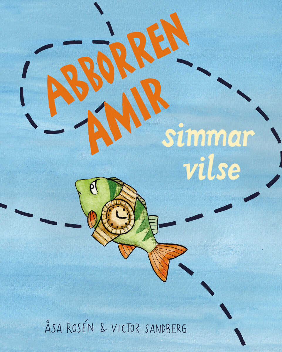 Rosén, Åsa | Sandberg, Victor | Abborren Amir simmar vilse