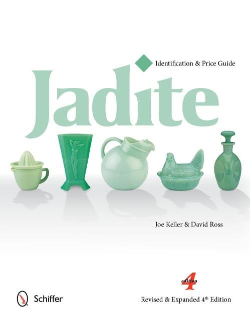 Joe Keller - David Ross | Jadite : Identification & Price Guide