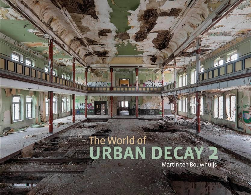 Ten Bouwhuijs, Martin | World of urban decay 2