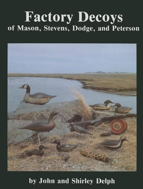 John and Shirley Delph | Factory Decoys Of Mason, Stevens, Dodge And Peterson