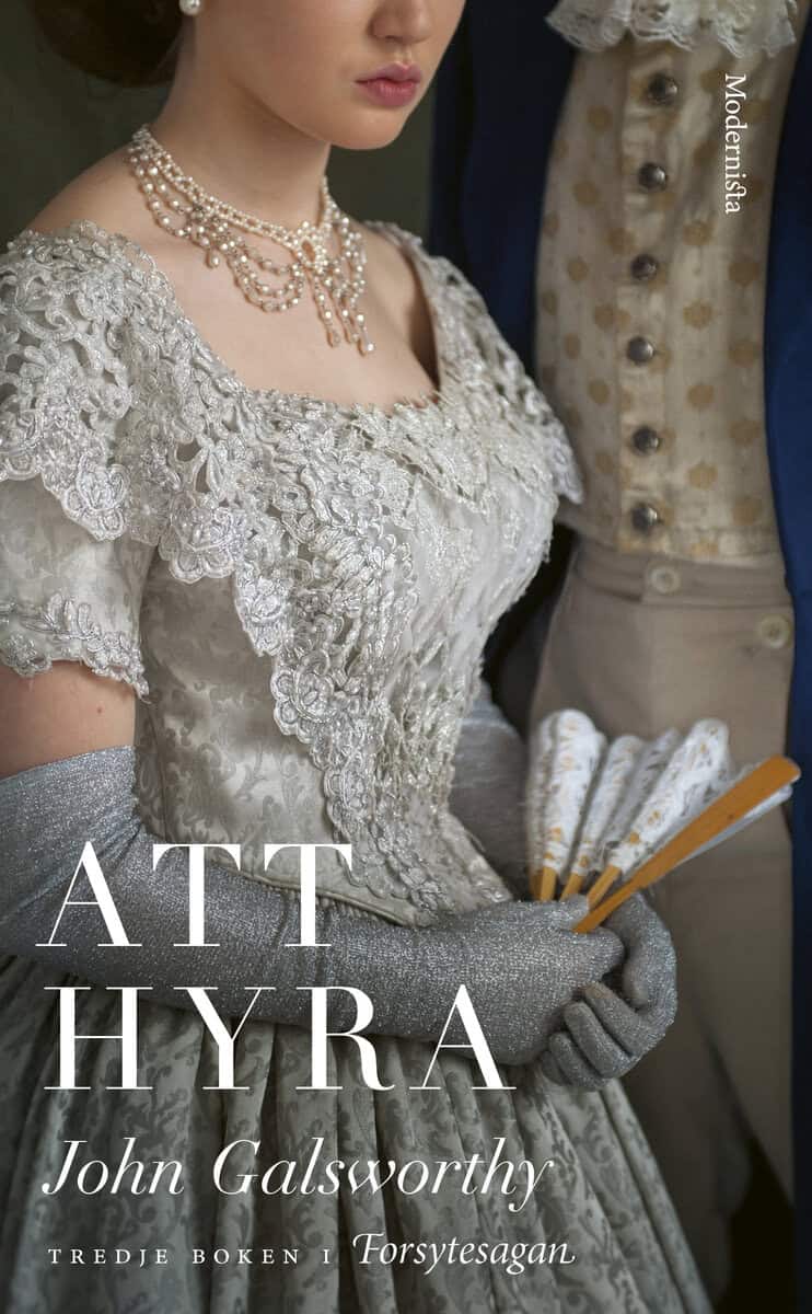 Galsworthy, John | Att hyra