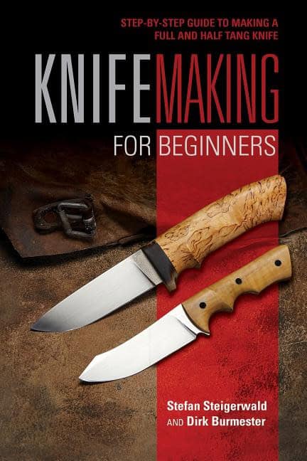 Stefan Steigerwald - Dirk Burmester | Knifemaking For Beginners