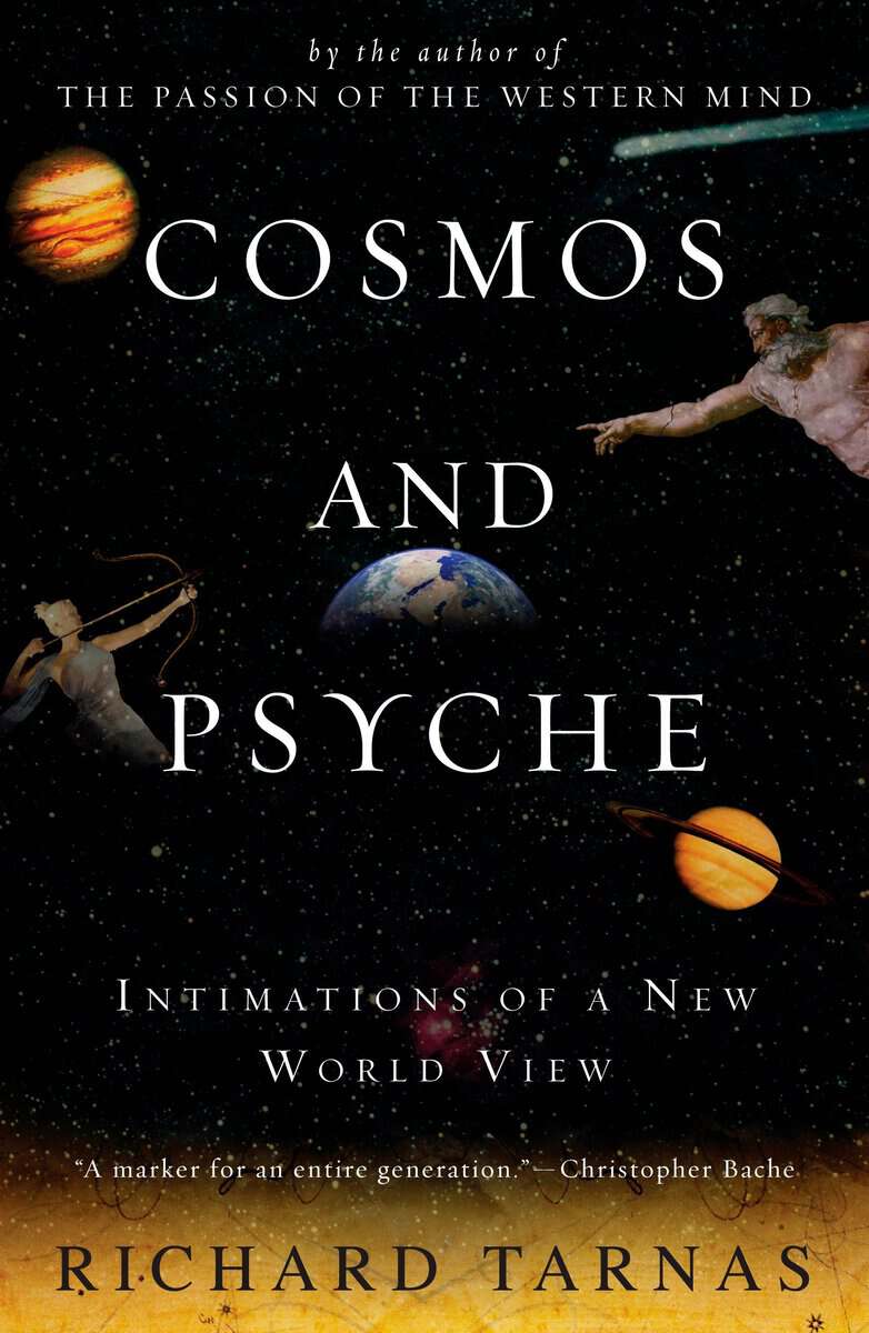Tarnas, Richard | Cosmos and psyche : Intimations of a new world view