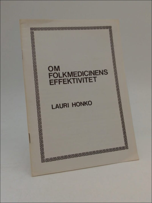 Honko, Lauri | Om folkmedicinens effektivitet