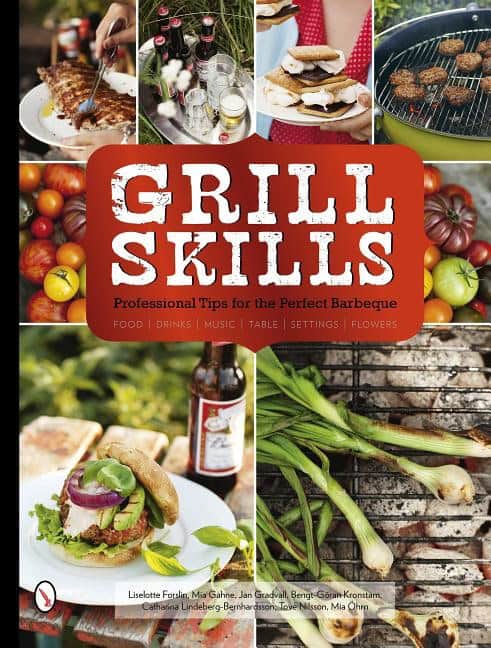 Ohrn, Mia | Grill skills : Professional tips for the perfect barbeque - food, drinks, mu