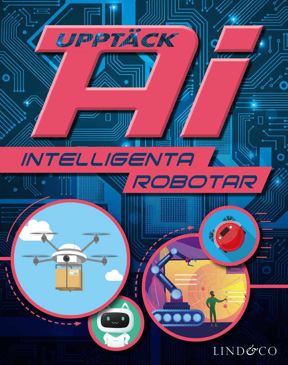 Newland, Sonya | Upptäck AI : Intelligenta robotar