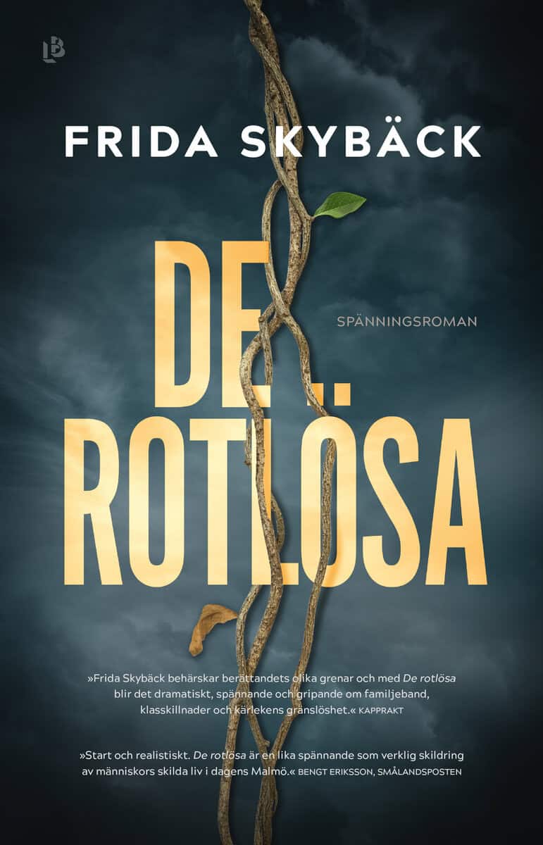 Skybäck, Frida | De rotlösa