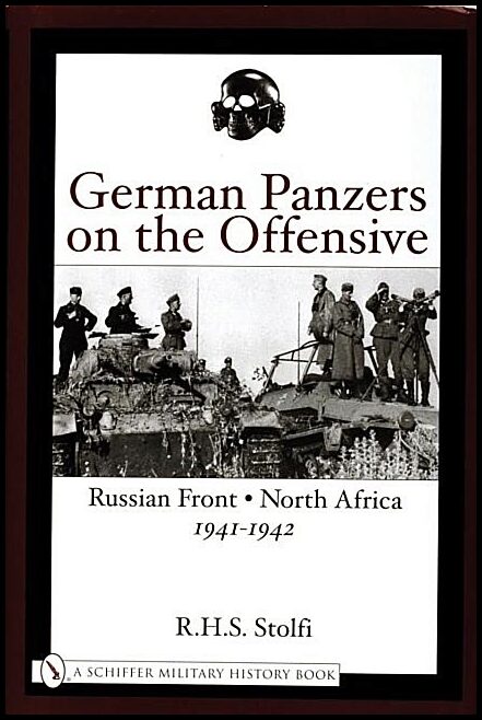 Stolfi, R.h.s. | German panzers on the offensive : Russian front - north africa 1941-1942