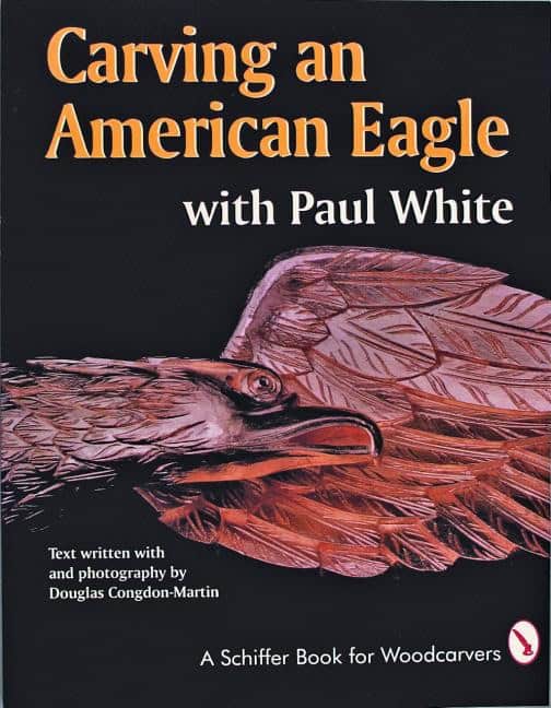Paul White | Carving An American Eagle With Paul White
