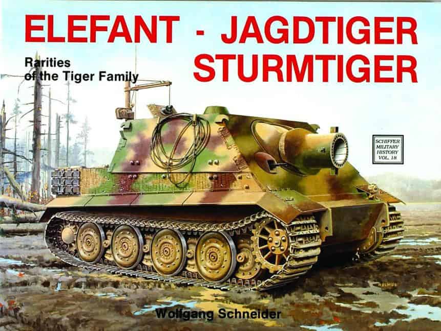 Schneider, Wolfgang | Elefant . jagdtiger . sturmtiger : Variations of the tiger family