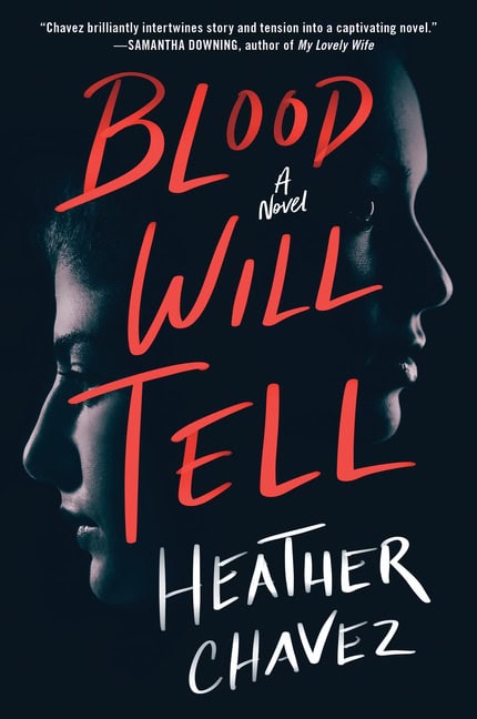 Chavez, Heather | Blood Will Tell